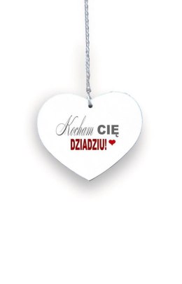 Drewniana zawieszka Serce Kocham Cię Dziadziu, Dzień Dziadka