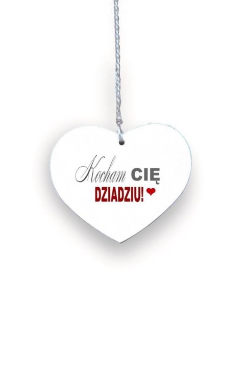 Drewniana zawieszka Serce Kocham Cię Dziadziu, Dzień Dziadka