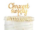Topper na tort Chrzest Święty złoty akrylowy 11x13 cm