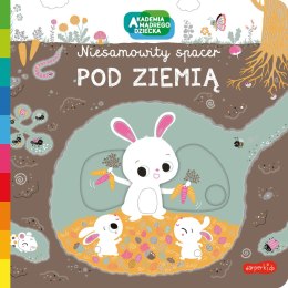 Akademia Mądrego Dziecka: Pod ziemią