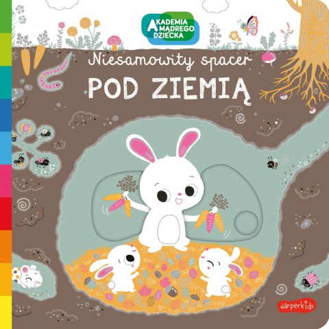 Akademia Mądrego Dziecka: Pod ziemią