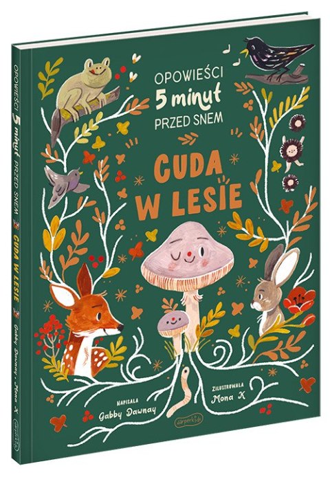 Cuda w lesie. Opowieści 5 minut przed snem.